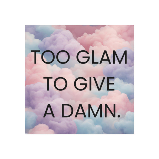 Too Glam to Give a Damn – Magneetti