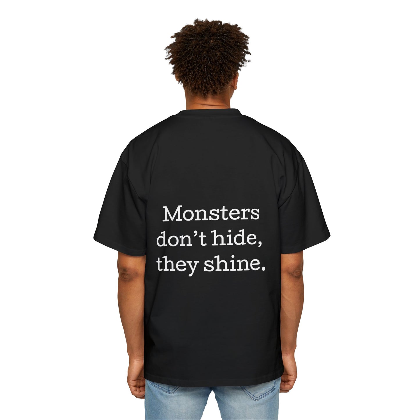 Miesten Oversized T-Paita Monsters dont hide, they shine