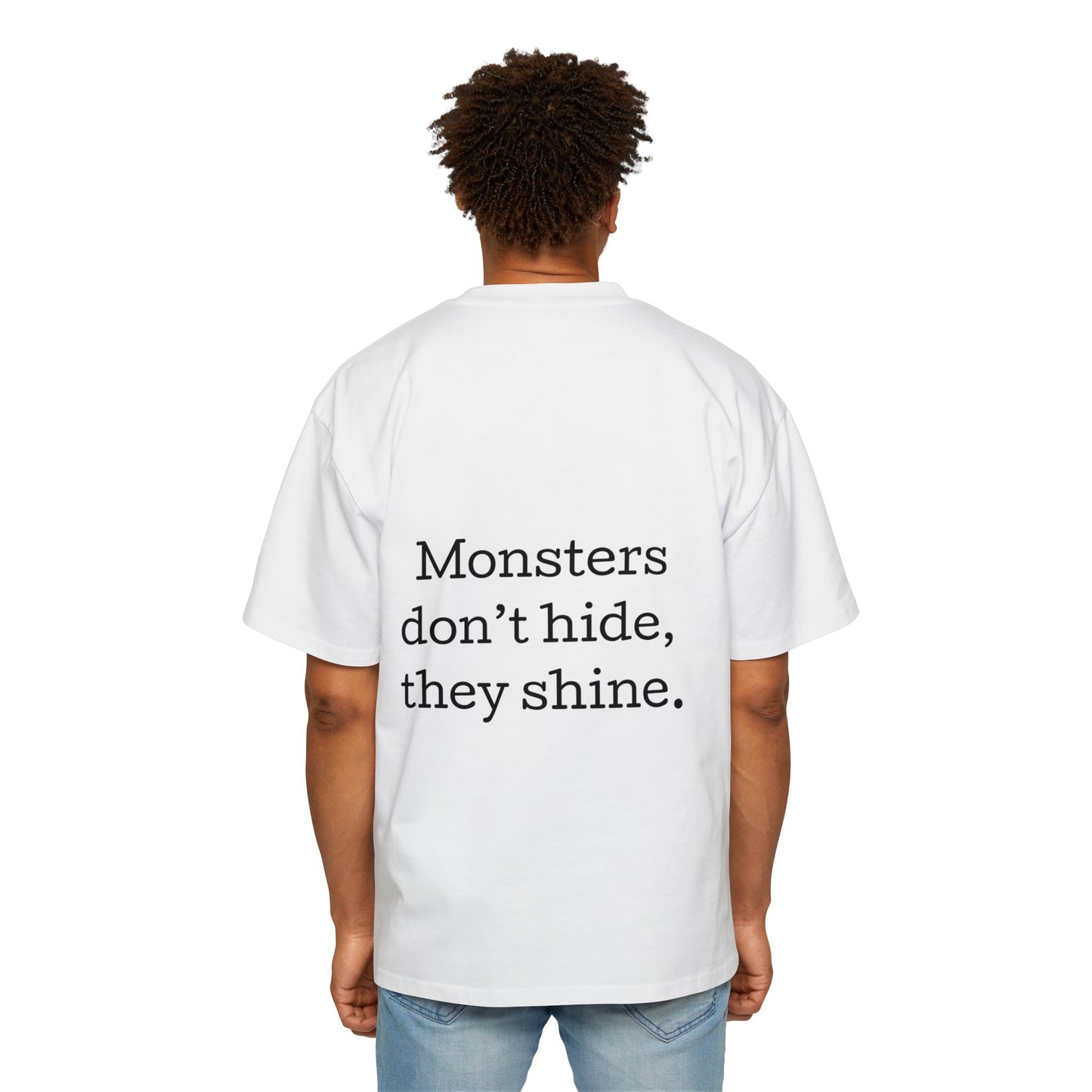 Miesten Oversized T-Paita Monsters dont hide, they shine